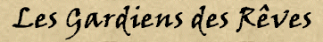 Les Gardiens des Rêves